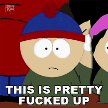 This Is Pretty Fucked Up Stan Marsh GIF - This Is Pretty Fucked Up Stan Marsh South Park GIFs