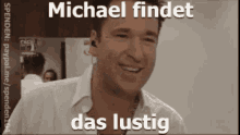 Dat Lustig Micheal Findet GIF
