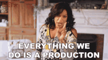 Everything We Do Is A Production Tanya GIF - Everything We Do Is A Production Tanya A Christmas Surprise GIFs