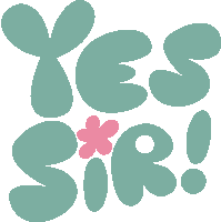 Yes Sir Pink Flower Between Yes Sir In Green Bubble Letters Sticker - Yes Sir Pink Flower Between Yes Sir In Green Bubble Letters Yup Stickers