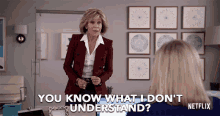 You Know What I Dont Understand Grace GIF - You Know What I Dont Understand Grace Jane Fonda GIFs