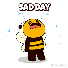 a cartoon of a bee crying with the word sad day above it