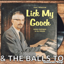 a record cover for elden chapman 's lick my gooch & the balls to obscurest vinyl