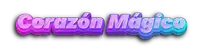 the word corazon magico is written in pink and blue