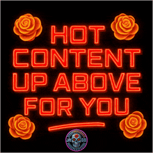 a sign that says hot content up above for you