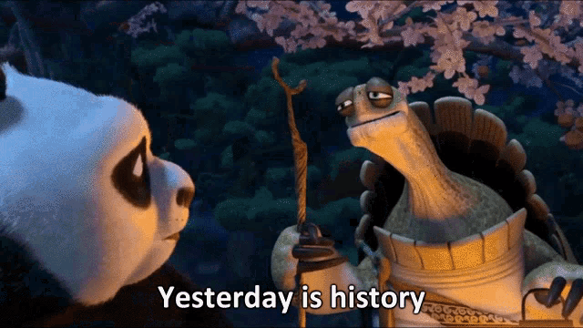 Oogway Saying Oogway GIF - Oogway Saying Oogway Yesterday Is History -  Discover & Share GIFs