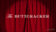 Thebuttcracker Nutcracker GIF - Thebuttcracker Nutcracker Buttcrackersuite GIFs