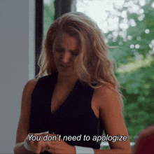 a woman says " you don 't need to apologize "