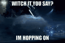 Witch It Hop On Witch It GIF