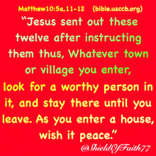 jesus sent out twelve after instructing them thus whatever town or village you enter look for a worthy person in it