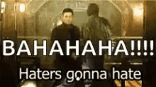 Supernatural Haters Gonna Hate GIF - Supernatural Haters Gonna Hate Jensen Ackles GIFs