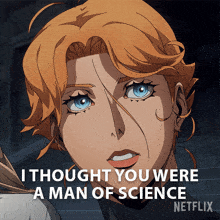 i thought you were a man of science sypha belnades castlevania you seemed smart i thought you were intelligent