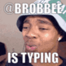 Brobbee Is GIF - Brobbee Is Typing GIFs