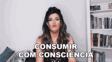 Consumir Com Consciência Paula Bastos GIF - Consumir Com Consciência Paula Bastos Grandes Mulheres GIFs