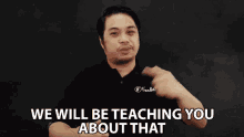 We Will Be Teaching You About That Well Teach You GIF - We Will Be Teaching You About That Well Teach You Teach GIFs