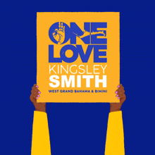 One Love Kingsley Smith West Grand Bahama & Bimini One Love Poster GIF - One Love Kingsley Smith West Grand Bahama & Bimini One Love Poster One Love Graphic GIFs