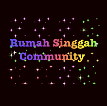 a dark background with the words rumah singgah community