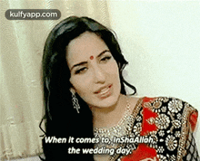 When It Comes To, Inshaallahthe Wedding Day.Gif GIF - When It Comes To Inshaallahthe Wedding Day Katrina Kaif GIFs