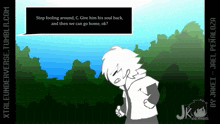 a cartoon of a boy with a speech bubble that says " stop fooling around c. give him his soul back "