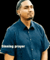 a man in a blue shirt with the words sinning prayer written on the bottom