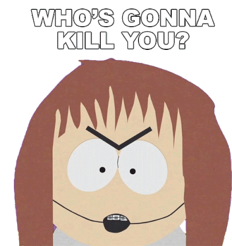 Whos Gonna Kill You Shelly Marsh Sticker - Whos Gonna Kill You Shelly Marsh South Park Stickers