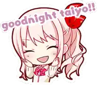 a cartoon girl is smiling and says goodnight taiyo !!