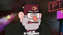 a cartoon character from gravity falls says h'ooooh