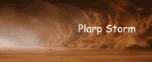 Plarp Storm GIF - Plarp Storm Mad GIFs