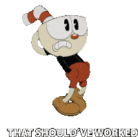 That Shouldve Worked Cuphead Sticker - That Shouldve Worked Cuphead The Cuphead Show Stickers