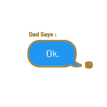 ok yellow dad message father