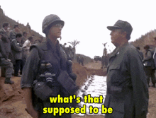 two soldiers are standing next to each other with the words what 's that supposed to be behind them