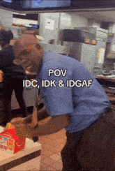 Pov Idc Idk & Idgaf He Was Very Rude GIF - Pov Idc Idk & Idgaf He Was Very Rude Mcdonald'S GIFs