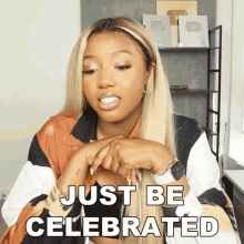 Just Be Celebrated Courtney Adanna GIF - Just Be Celebrated Courtney Adanna Courtreezy GIFs