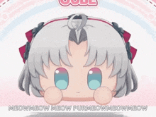 a cartoon girl with gray hair and blue eyes says meowmeow meow purmeowmeow