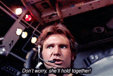 Han Solo Star Wars GIF - Han Solo Star Wars Hold Together GIFs
