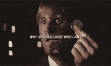 Harvey Dent Two Face GIF - Harvey Dent Two Face Why Should I Hide GIFs