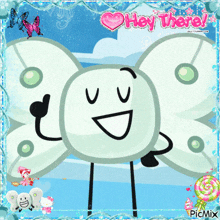 a picture of a cartoon character with the words hey there on it