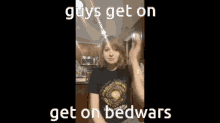 Get On Bedwars Bedwars GIF - Get On Bedwars Bedwars Morguee GIFs