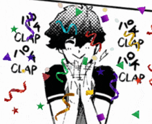 a black and white drawing of a boy surrounded by confetti and the words clap clap