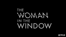The Woman In The Window Netflix GIF