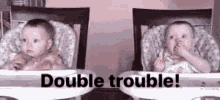 Double Trouble Twins GIF - Double Trouble Twins Babies GIFs