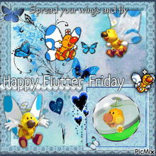 spread your wings and fly happy flutter friday written on a blue background