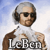 a man wearing a wig and sunglasses has the word leben on his shirt