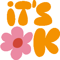 a graphic that says it 's ok with two flowers