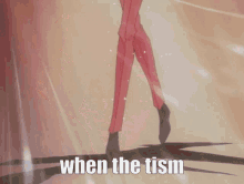 when tism