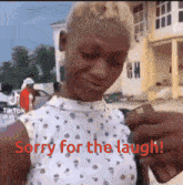 Sorry For The Laughs Sorry For The Laugh Lady GIF - Sorry For The Laughs Sorry For The Laugh Lady Crackit Laugh Meme GIFs