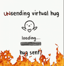 a sign that says unsending virtual hug loading