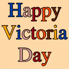 Victoria Day Happy Victoria Day GIF - Victoria Day Happy Victoria Day Animatedtextgif GIFs