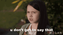 You Dont Get To Say That Cady GIF - You Dont Get To Say That Cady M3gan GIFs