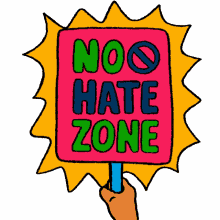 no hate zone no hate dont hate protest sign sign